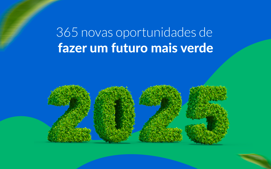 365 Novas Oportunidades de Fazer um Futuro Mais Verde